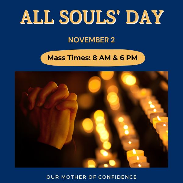 All Souls' Day Mass Times Our Mother of Confidence