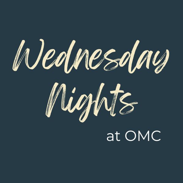 Wednesday Nights at OMC - UPDATED